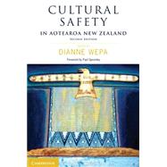 Cultural Safety in Aotearoa New Zealand by Wepa, Dianne; Spoonley, Paul, 9781107477445