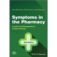 Symptoms in the Pharmacy A Guide to the Management of Common Illnesses by Blenkinsopp, Alison; Duerden, Martin; Blenkinsopp, John, 9781119807445