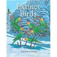 Extinct Birds by Hume, Julian P., 9781472937445