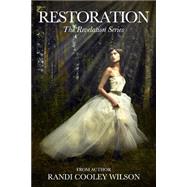 Restoration by Wilson, Randi Cooley, 9781511847445