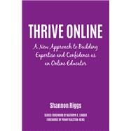 Thrive Online by Riggs, Shannon; Ralston-berg, Penny, 9781620367445