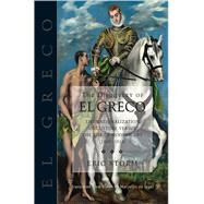The Discovery of El Greco The Nationalization of Culture Versus the Rise of Modern Art (1860-1914) by Storm, Eric, 9781845197445