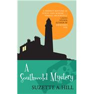 A Southwold Mystery by Hill, Suzette A., 9780749017446