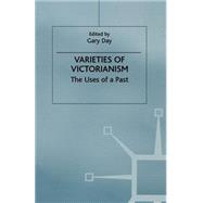 Varieties of Victorianism by Day, Gary, 9781349267446