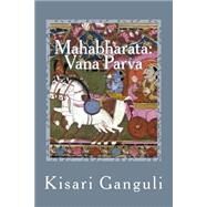 Mahabharata by Ganguli, Kisari Mohan, 9781502857446