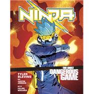 Ninja: The Most Dangerous Game [A Graphic Novel] by Blevins, Tyler 