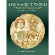 Ancient World, The: A Social and Cultural History by Nagle, D. Brendan, 9780205637447