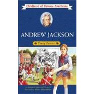 Andrew Jackson Young Patriot by Stanley, George E.; Henderson, Meryl, 9780689857447