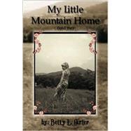 My Little Mountain Home by Carter, Betty, 9781553957447