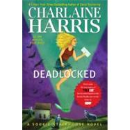 Deadlocked A Sookie Stackhouse Novel by Harris, Charlaine, 9781937007447