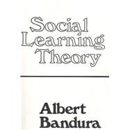 Social Learning Theory by Bandura, Albert, 9780138167448