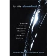 For Life Abundant by Bass, Dorothy C., 9780802837448