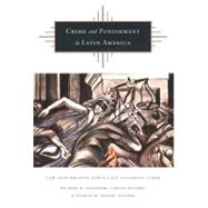 Crime and Punishment in Latin America by Salvatore, Ricardo D.; Aguirre, Carlos; Joseph, Gilbert M., 9780822327448