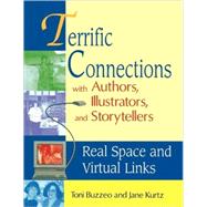 Terrific Connections With Authors, Illustrators, and Storytellers by Buzzeo, Toni, 9781563087448