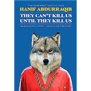 They Can't Kill Us Until They Kill Us: Expanded Edition by Abdurraqib, Hanif, 9781953387448