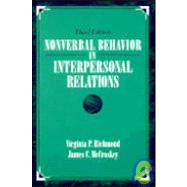 Nonverbal Behavior in Interpersonal Relations by Richmond, Virginia P.; McCroskey, James C., 9780205167449