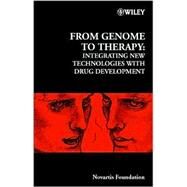 From Genome to Therapy Integrating New Technologies with Drug Development by Bock, Gregory R.; Cohen, Dalia; Goode, Jamie A., 9780471627449