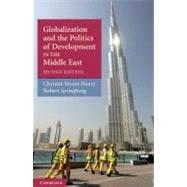 Globalization and the Politics of Development in the Middle East by Clement Moore Henry , Robert Springborg, 9780521737449