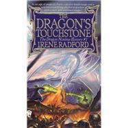 The Dragon's Touchstone by Irene Radford, 9780886777449