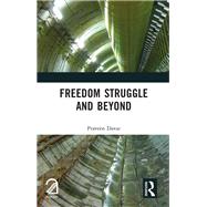 Freedom Struggle and Beyond by Praveen Davar, 9781041247449
