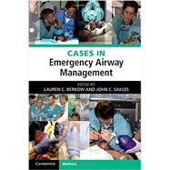 Cases in Emergency Airway Management by Berkow, Lauren C.; Sakles, John C., 9781107437449