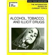 Alcohol, Tobacco, and Illicit Drugs by Alters, Sandra M., 9781414407449