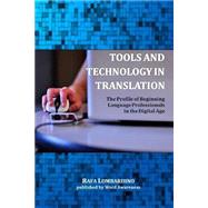 Tools and Technology in Translation by Lombardino, Rafa, 9781502997449
