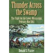 Thunder Across the Swamp by Frazier, Donald S., 9781933337449