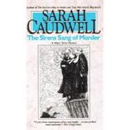 The Sirens Sang of Murder by CAUDWELL, SARAH, 9780440207450