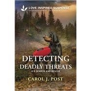 Detecting Deadly Threats by Carol J. Post, 9781335957450