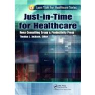 Just-in-time for Healthcare by Jackson, Thomas L., 9781439837450