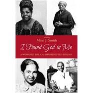 I Found God in Me by Smith, Mitzi J., 9781625647450
