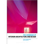 The Handbook of Interior Architecture and Design by Brooker, Graeme; Weinthal, Lois, 9781847887450