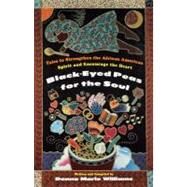 Black Eyed Peas for the Soul by Williams, Donna Marie, 9780684837451