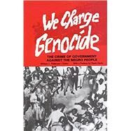 We Charge Genocide by Patterson, William L., 9780717807451