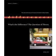 Differences:: What's the Difference? The Question of Theory by Schor, Naomi; Weed, Elizabeth; Rooney, Ellen, 9780822367451