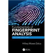 Fundamentals of Fingerprint Analysis, Second Edition by Moses Daluz; Hillary, 9781138487451