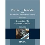 Potter v. Shrackle and The Shrackle Construction Company Deposition File, Plaintiff''s Materials by Broun, Kenneth S.; Rothschild, Frank D., 9781601567451