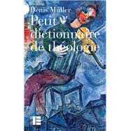Petit dictionnaire de thologie by Denis Muller, 9782830917451
