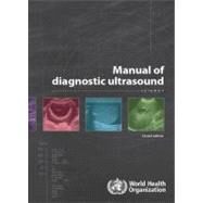 Manual of Diagnostic Ultrasound by Ostensen, Harald; Lutz, Harald T. (CON); Buscarini, Elisabetta (CON); Mathis, Gebhard (CON); Choi, Byung I. (CON), 9789241547451