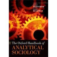 The Oxford Handbook of Analytical Sociology by Hedstrm, Peter; Bearman, Peter, 9780199587452