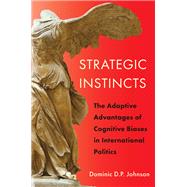 Strategic Instincts by Johnson, Dominic D. P., 9780691137452