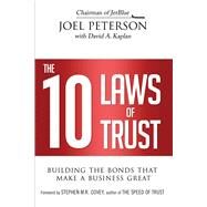 The 10 Laws of Trust by Peterson, Joel; Kaplan, David A. (CON); Covey, Stephen M. R., 9780814437452