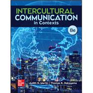 Intercultural Communication in Contexts [Rental Edition] by MARTIN, 9781260837452