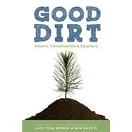 Good Dirt by Borgo, Lacy Finn; Barczi, Ben, 9781482697452
