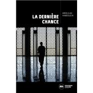 La dernire chance by Abdelilah Hamdouchi, 9782369427452