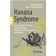 Havana Syndrome by Baloh, Robert W.; Bartholomew, Robert E., 9783030407452