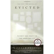Evicted: Poverty and Profit in the American City by DESMOND, MATTHEW, 9780553447453