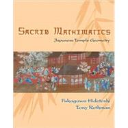 Sacred Mathematics by Fukagawa, Hidetoshi, 9780691127453