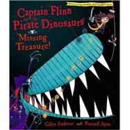 Captain Flinn and the Pirate Dinosaurs: Missing Treasure! by Andreae, Giles; Ayto, Russell, 9781416967453
